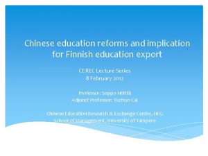 Chinese education reforms and implication for Finnish education