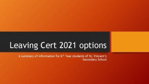 Leaving Cert 2021 options A summary of information