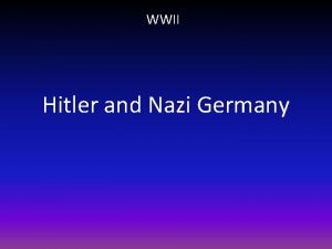 WWII Hitler and Nazi Germany I Adolf Hitler