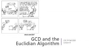 xkcd com247 GCD and the Euclidian Algorithm CSE