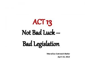 ACT 13 Not Bad Luck Bad Legislation Marcellus