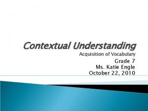 Contextual Understanding Acquisition of Vocabulary Grade 7 Ms