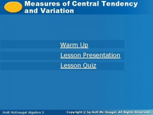 Measures of Central Tendency and Measures of Central