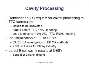 Cavity Processing Reminder on ILC request for cavity