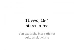 11 vwo 16 4 Intercultureel Van exotische inspiratie