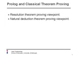 Prolog and Classical Theorem Proving Resolution theorem proving
