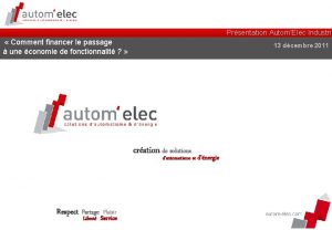 Prsentation AutomElec Industrie Comment financer le passage une