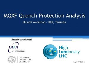 MQXF Quench Protection Analysis Hi Lumi workshop KEK