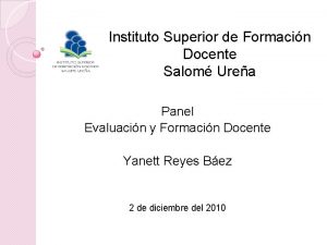 Instituto Superior de Formacin Docente Salom Urea Panel