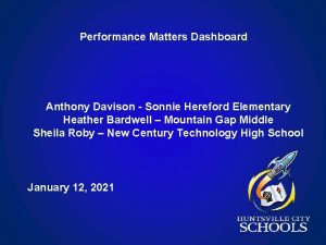 Performance Matters Dashboard Anthony Davison Sonnie Hereford Elementary