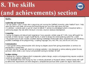 8 The skills and achievements section Skills Leadership