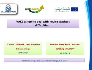 VAKE as tool to deal with novice teachers