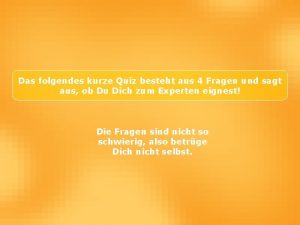 Das folgendes kurze Quiz besteht aus 4 Fragen