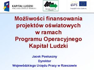 Moliwoci finansowania projektw owiatowych w ramach Programu Operacyjnego