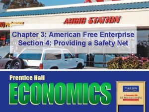 Chapter 3 American Free Enterprise Section 4 Providing