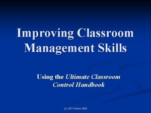Improving Classroom Management Skills Using the Ultimate Classroom