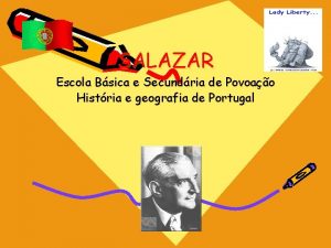 SALAZAR Escola Bsica e Secundria de Povoao Histria