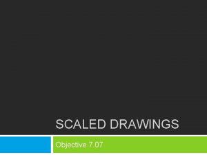 SCALED DRAWINGS Objective 7 07 Bell Ringer Complete