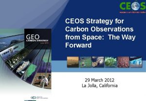 CEOS Strategy for Carbon Observations from Space The