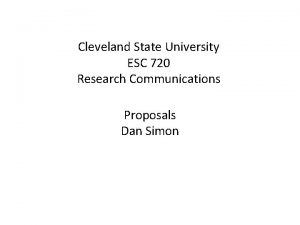 Cleveland State University ESC 720 Research Communications Proposals