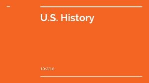 U S History 10316 Opener Tell me what