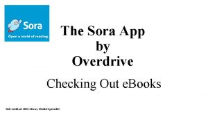 The Sora App by Overdrive Checking Out e