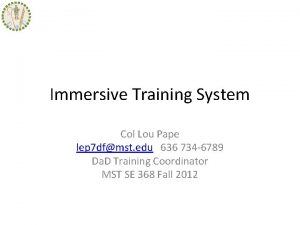 D a D Immersive Training System Col Lou