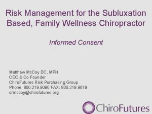 Risk Management for the Subluxation Based Family Wellness