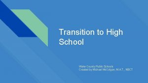 Transition to High School Wake County Public Schools