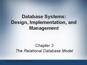 Database Systems Design Implementation and Management Chapter 3