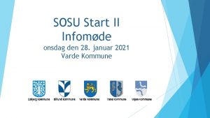 SOSU Start II Infomde onsdag den 28 januar