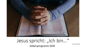 Jesus spricht Ich bin Gebetsprogramm 2020 BTGKe F