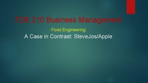 FDE 210 Business Management Food Engineering A Case
