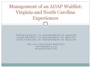 Management of an ADAP Waitlist Virginia and North
