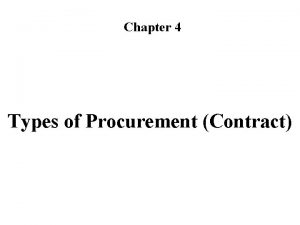 Chapter 4 Types of Procurement Contract Contract Definitions