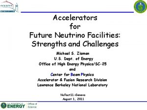 Accelerators for Future Neutrino Facilities Strengths and Challenges