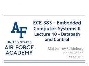 ECE 383 Embedded Computer Systems II Lecture 10