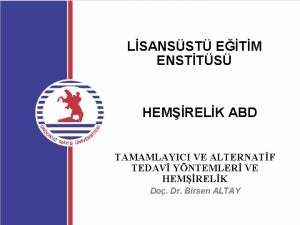 LSANSST ETM ENSTTS HEMRELK ABD TAMAMLAYICI VE ALTERNATF