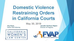 Domestic Violence Restraining Orders in California Courts Amy