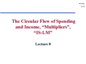 BRINNER 1 08 ppt The Circular Flow of