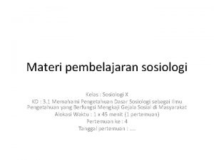 Materi pembelajaran sosiologi Kelas Sosiologi X KD 3