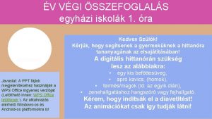 V VGI SSZEFOGLALS egyhzi iskolk 1 ra Kedves