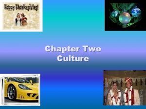 Chapter Two Culture Copyright c 2002 by Allyn