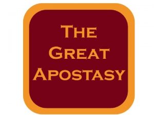 The Apostasy Really Doctrine and Covenants 1 30