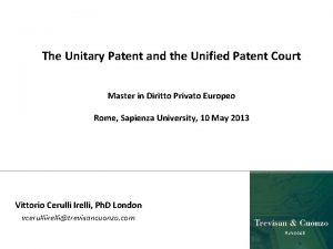 The Unitary Patent and the Unified Patent Court