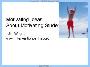 www interventioncentral org Motivating Ideas About Motivating Students