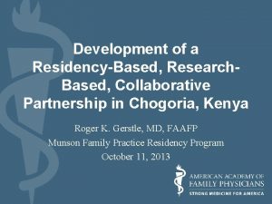 Development of a ResidencyBased Research Based Collaborative Partnership