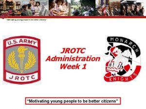 Motivating young people to be better citizens JROTC
