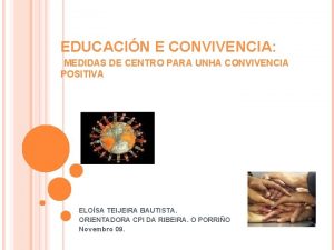 EDUCACIN E CONVIVENCIA MEDIDAS DE CENTRO PARA UNHA