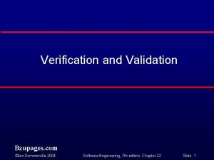 Verification and Validation Bzupages com Ian Sommerville 2004